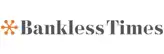 BANKLESS TIMES
