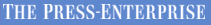 THE PRESS-ENTERPRISE THE PRESS-ENTERPRISE