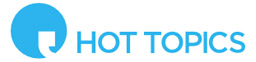 Hot Topics Hot Topics
