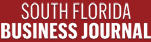 SOUTH FLORIDA BUSINESS JOURNAL SOUTH FLORIDA BUSINESS JOURNAL