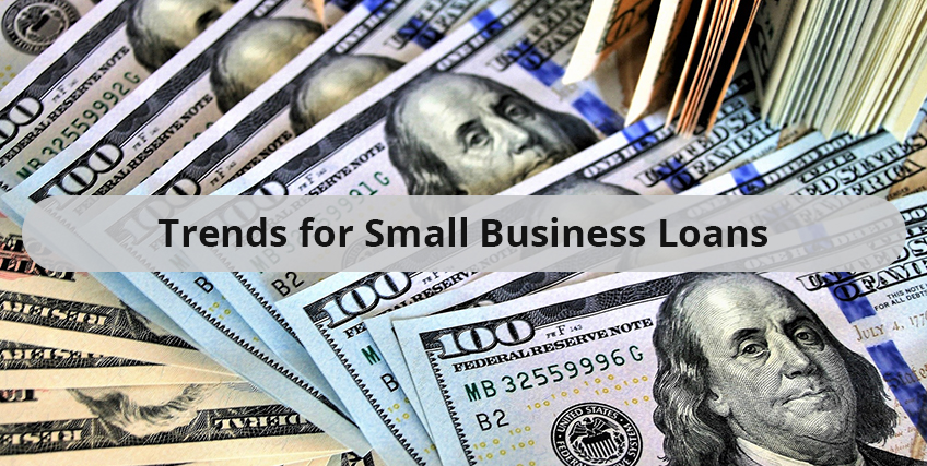 Trends for Business Loans