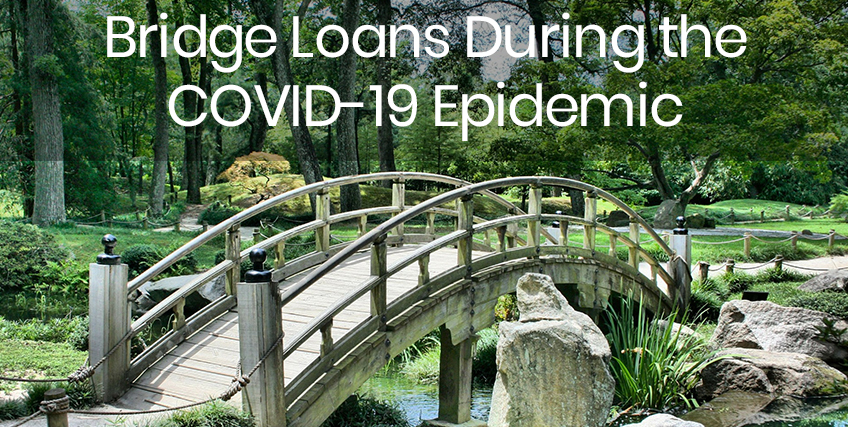 Bridge Loans During the COVID-19 Epidemic
