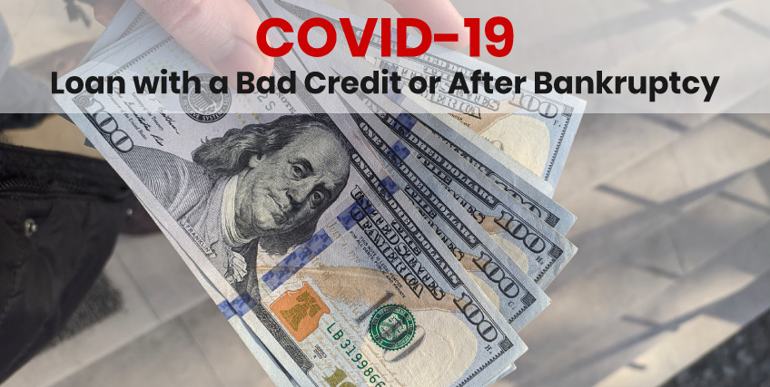 COVID-19 Loan with a Bad Credit